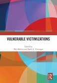 Vulnerable Victimizations Vulnerable Victimizations