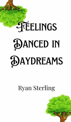 Feelings Danced in Daydreams - Sterling, Ryan