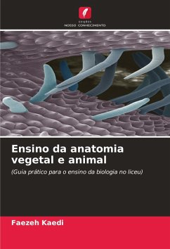 Ensino da anatomia vegetal e animal - Kaedi, Faezeh