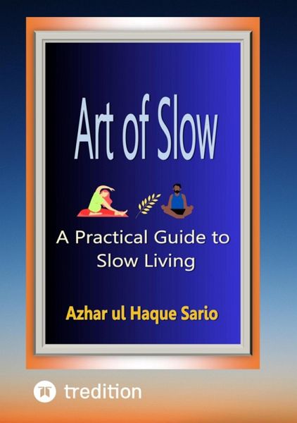 Art of Slow (eBook, ePUB) Art of Slow (eBook, ePUB)