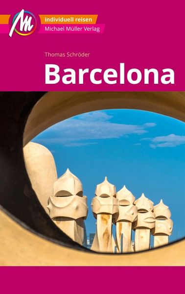 MICHAEL MÜLLER REISEFÜHRER Barcelona MM-City (eBook, ePUB) MICHAEL MÜLLER REISEFÜHRER Barcelona MM-City (eBook, ePUB)