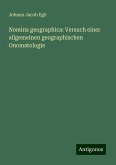 Nomina geographica: Versuch einer allgemeinen geographischen Onomatologie Nomina geographica: Versuch einer allgemeinen geographischen Onomatologie