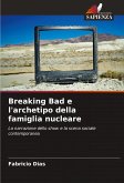 Breaking Bad e l'archetipo della famiglia nucleare