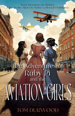 The Adventures of Rubi Pi and the Aviation Girls - Durwood, Tom