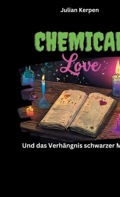 Chemical Love - Kerpen, Julian