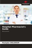 Hospital Pharmacist's Guide Hospital Pharmacist's Guide