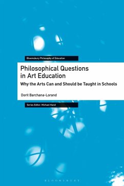 Philosophical Questions in Art Education - Barchana-Lorand, Dorit Philosophical Questions in Art Education - Barchana-Lorand, Dorit