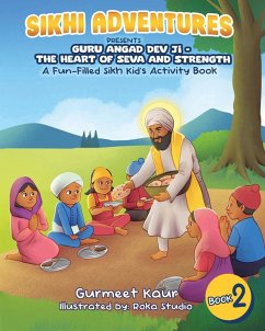 Guru Angad Dev Ji - The Heart of Seva and Strength - Kaur, Gurmeet