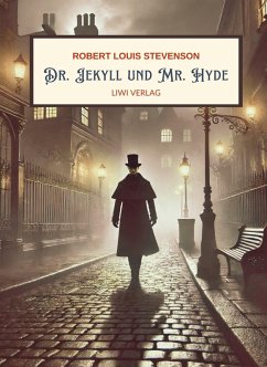 Cover R. L. Stevenson: Der seltsame Fall des Dr. Jekyll und Mr. Hyde. Vollständige Neuausgabe