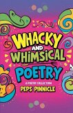 Whacky And Whimsical Poetry Whacky And Whimsical Poetry