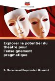 Explorer le potentiel du théâtre pour l'enseignement pragmatique Explorer le potentiel du théâtre pour l'enseignement pragmatique