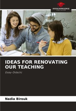 Cover IDEAS FOR RENOVATING OUR TEACHING