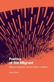 Poetics of the Migrant Poetics of the Migrant