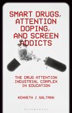 Smart Drugs, Attention Doping, and Screen Addicts Smart Drugs, Attention Doping, and Screen Addicts