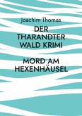 Der Tharandter Wald Krimi (eBook, ePUB)