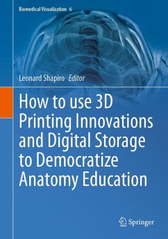 Cover How to use 3D Printing Innovations and Digital Storage to Democratize Anatomy Education (eBook, PDF)
