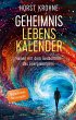 GEHEIMNIS LEBENSKALENDER: Heilen mit... - Bild 1