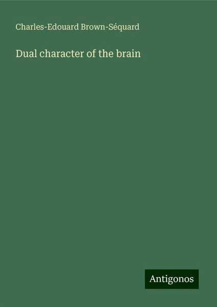 Dual character of the brain