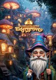 Die Verschwörung von Eldergrove Die Verschwörung von Eldergrove