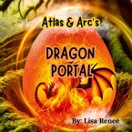 ATLAS & ARC'S DRAGON PORTAL