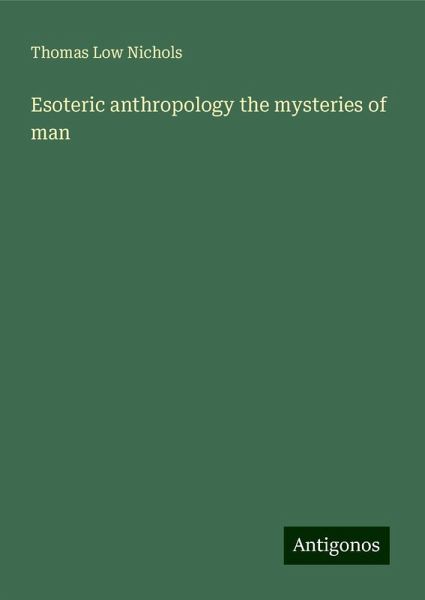 Esoteric anthropology the mysteries of man