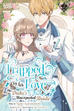 Cover Trapped by His Love: The Duke's Unexpected Bride, Volume 2