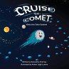 Cruise the Comet Visits the Solar System - Bild 1