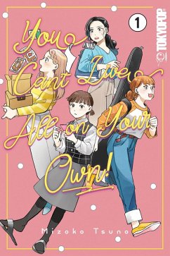 You Can't Live All on Your Own!, Volume 1 - Tsuno, Mizoko