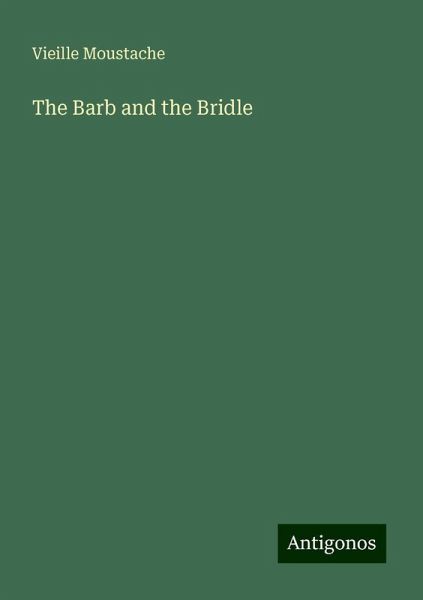 The Barb and the Bridle The Barb and the Bridle