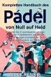 Komplettes Handbuch des Padel von Null... - Bild 1
