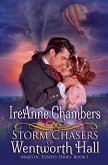 Storm Chasers of Wentworth Hall Storm Chasers of Wentworth Hall