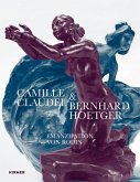 Camille Claudel und Bernhard Hoetger - Emanzipation von Rodin Camille Claudel und Bernhard Hoetger - Emanzipation von Rodin