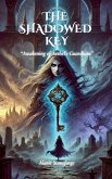 The Shadowed Key The Shadowed Key