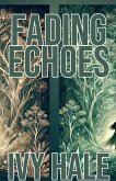 Fading Echoes Fading Echoes