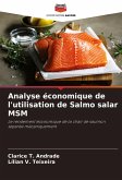 Analyse économique de l'utilisation de Salmo salar MSM Analyse économique de l'utilisation de Salmo salar MSM