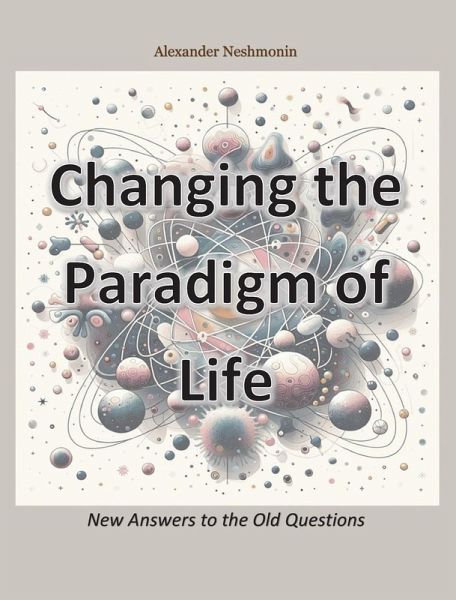 Changing the Paradigm of Life Changing the Paradigm of Life