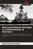 Built and Natural Heritage in a Relationship of Harmony Built and Natural Heritage in a Relationship of Harmony