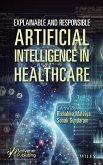 Explainable and Responsible Artificial Intelligence in Healthcare