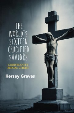 Cover The World's Sixteen Crucified Saviors