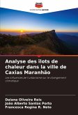 Analyse des îlots de chaleur dans la ville de Caxias Maranhão Analyse des îlots de chaleur dans la ville de Caxias Maranhão