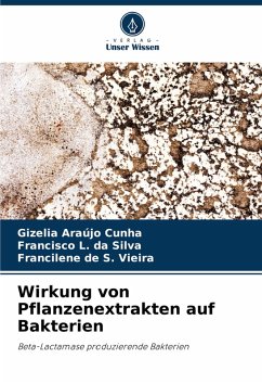 Cover Wirkung von Pflanzenextrakten auf Bakterien