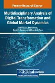 Multidisciplinary Analysis of Digital Transformation and Global Market Dynamics