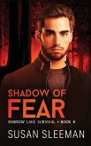 Shadow of Fear Shadow of Fear