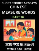 Chinese Measure Words (Part 16)- Learn Chinese Language and Culture by Reading Stories Made of Chinese Liangci Quantifiers, Simple & Easy Mandarin Chinese Lessons for Beginners