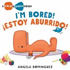 Lolo and Birdie: I'm Bored! / ¡Estoy Aburrido! (Spanish Bilingual) Lolo and Birdie: I'm Bored! / ¡Estoy Aburrido! (Spanish Bilingual)