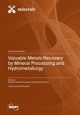 Valuable Metals Recovery by Mineral Processing and Hydrometallurgy