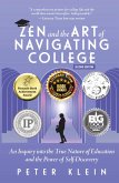 Zen and the Art of Navigating College Zen and the Art of Navigating College