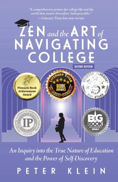 Zen and the Art of Navigating College - Klein, Peter
