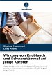 Wirkung von Knoblauch und... - Bild 1