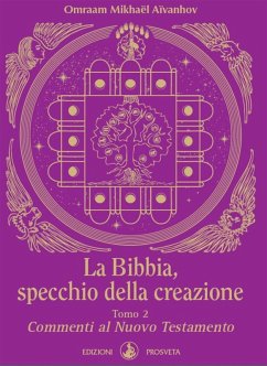 La Bibbia, specchio della creazione - Tomo 2 (eBook, ePUB) - Aïvanhov, Omraam Mikhaël